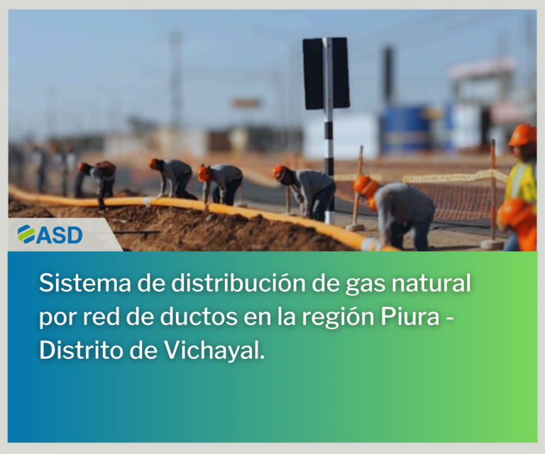 Sistema de distribución de gas natural por red de ductos en la región Piura-Distrito de Vichayal