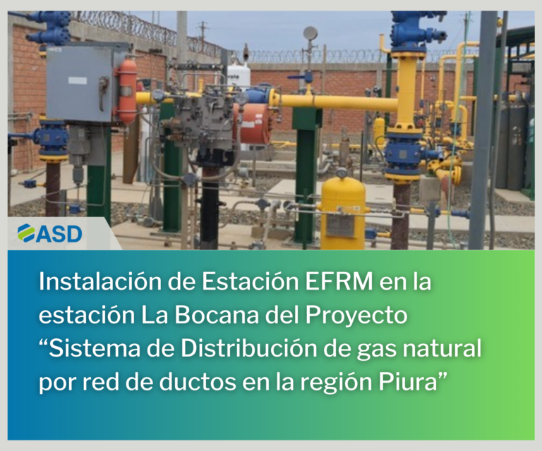 Instalación de Estación EFRM en la estación La Bocana del Proyecto “Sistema de Distribución de gas natural por red de ductos en la región Piura”